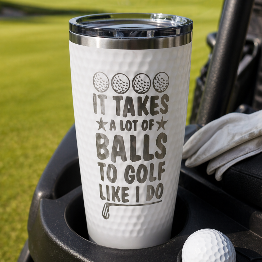 Golf-themed tumbler with humorous text on a golf cart with a golf ball and clubs in the background.
